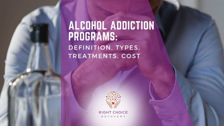 Alcohol Addiction Programs Definition, Types, Treatments, Cost