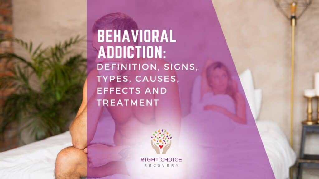 Behavioral Addiction Definition, Signs, Types, Causes, Effects and Treatment